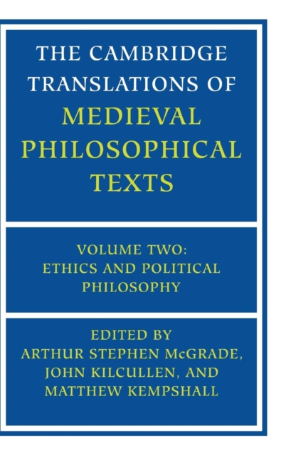 The Cambridge Translations of Medieval Philosophical Texts: Volume 2, Ethics and Political Philosophy, Hardback Book