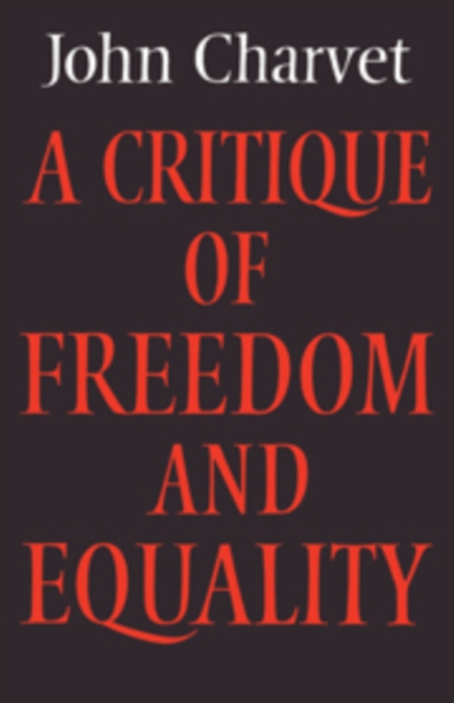 A Critique of Freedom and Equality, Hardback Book