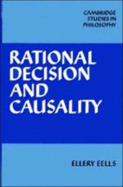 Rational Decision and Causality, Hardback Book