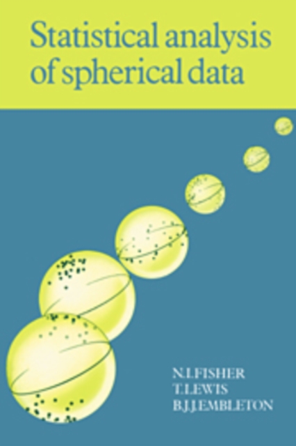 Statistical Analysis of Spherical Data, Hardback Book