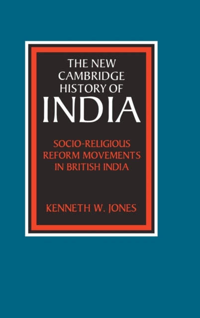Socio-Religious Reform Movements in British India, Hardback Book