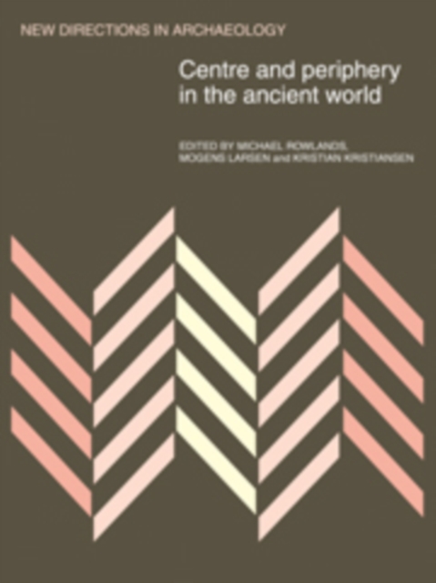 Centre and Periphery in the Ancient World, Hardback Book