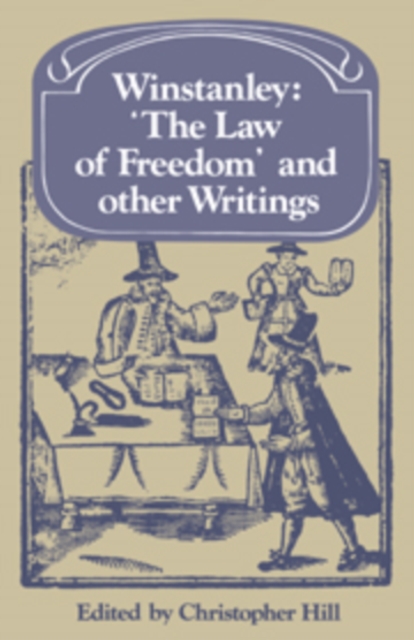 Winstanley 'The Law of Freedom' and other Writings, Hardback Book