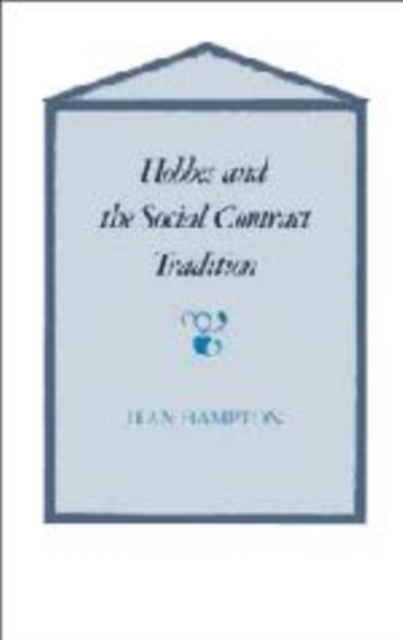 Hobbes and the Social Contract Tradition, Hardback Book