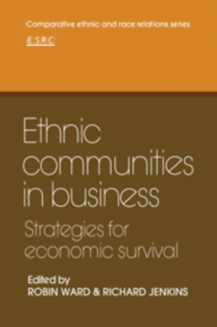 Ethnic Communities in Business : Strategies for economic survival, Hardback Book