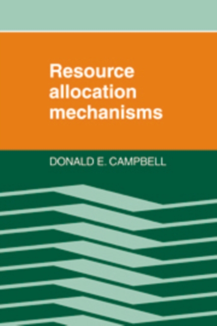Resource Allocation Mechanisms, Hardback Book