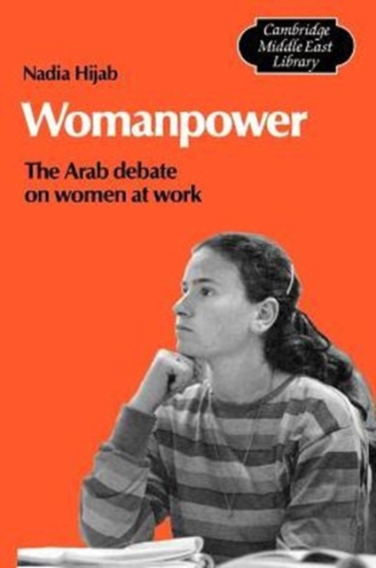 Womanpower : The Arab Debate on Women at Work, Paperback / softback Book