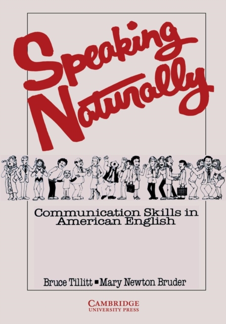 Speaking Naturally Student's book : Communication Skills in American English, Paperback / softback Book