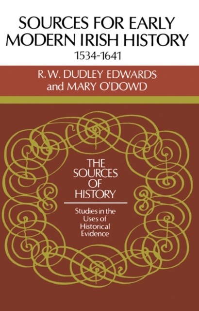 Sources for Modern Irish History 1534-1641, Paperback / softback Book