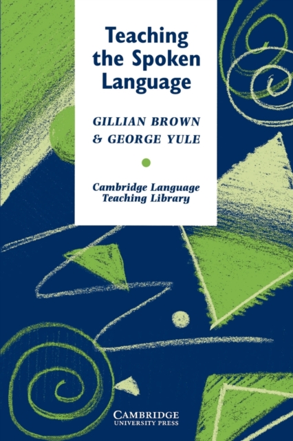 Teaching the Spoken Language, Paperback / softback Book
