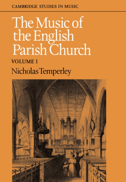 The Music of the English Parish Church: Volume 1, Paperback / softback Book