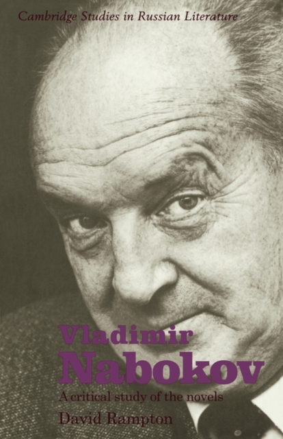 Vladimir Nabokov : A Critical Study of the Novels, Paperback / softback Book