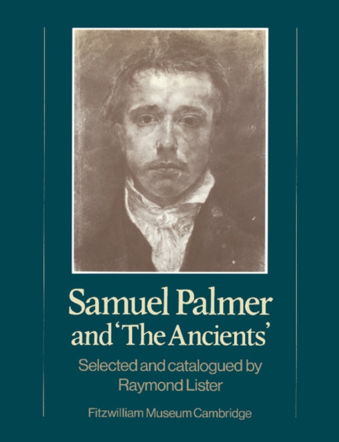 Samuel Palmer and 'The Ancients', Paperback / softback Book