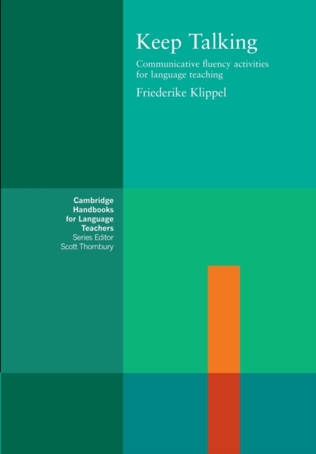 Keep Talking : Communicative Fluency Activities for Language Teaching, Paperback / softback Book