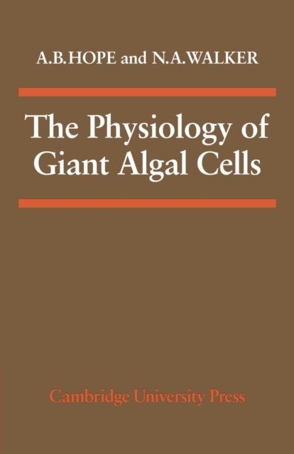 The Physiology of Giant Algal Cells, Paperback / softback Book