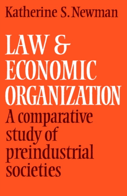 Law and Economic Organization : A Comparative Study of Preindustrial Studies, Paperback / softback Book