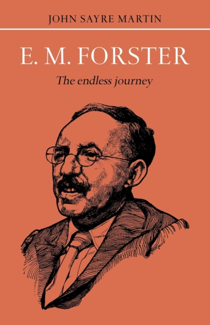 E.M. Forster : The Endless Journey, Paperback / softback Book