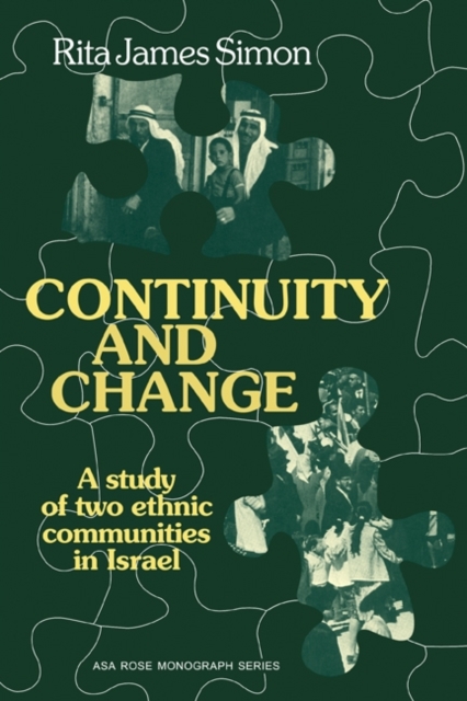 Continuity and Change : A Study of two Ethnic Communities in Israel, Paperback / softback Book