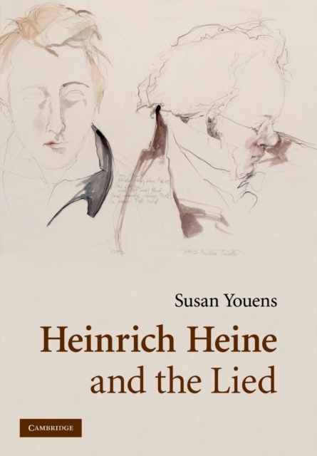 Heinrich Heine and the Lied, Paperback / softback Book