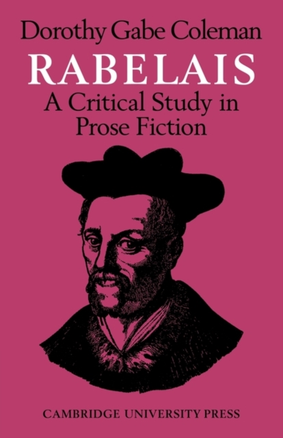 Rabelais: A Critical Study in Prose Fiction, Paperback / softback Book