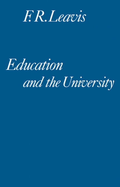 Education and the University : A Sketch for an 'English School', Paperback / softback Book