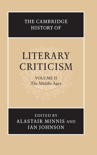 The Cambridge History of Literary Criticism: Volume 2, The Middle Ages, Hardback Book