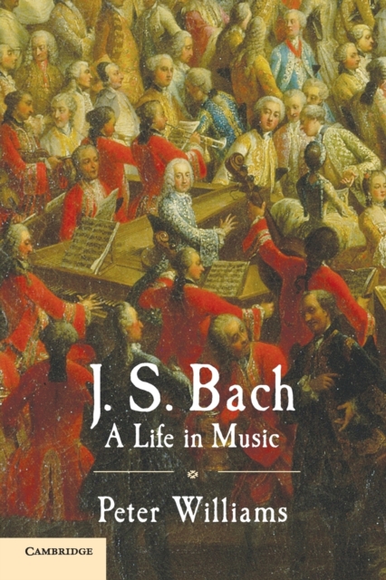J. S. Bach : A Life in Music, Paperback / softback Book