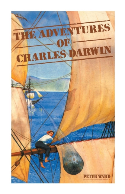 The Adventures of Charles Darwin, Paperback / softback Book