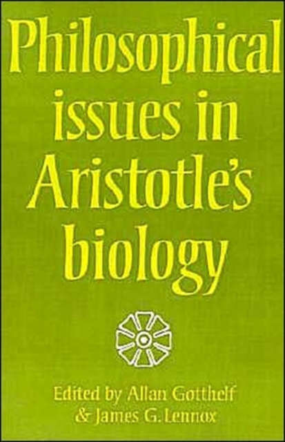 Philosophical Issues in Aristotle's Biology, Paperback / softback Book