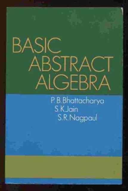 Basic Abstract Algebra, Paperback Book