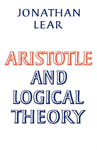 Aristotle and Logical Theory, Paperback / softback Book