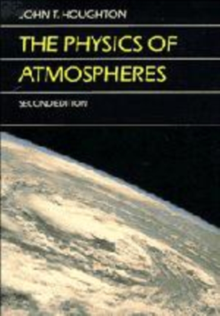 The Physics of Atmospheres, Hardback Book