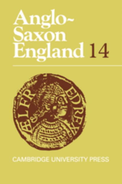 Anglo-Saxon England: Volume 14, Hardback Book