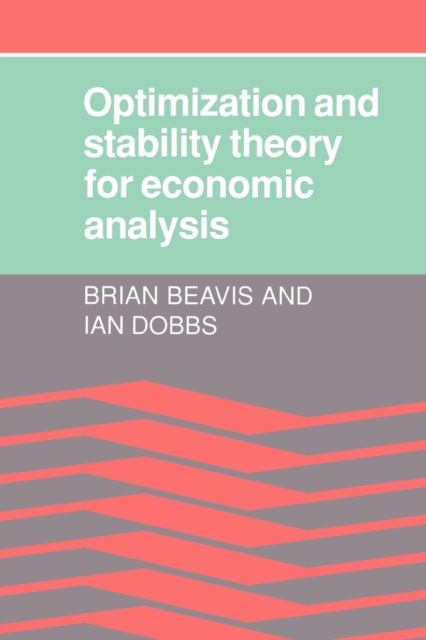 Optimisation and Stability Theory for Economic Analysis, Paperback / softback Book