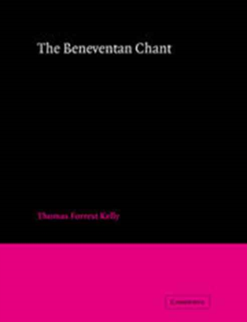 The Beneventan Chant, Hardback Book
