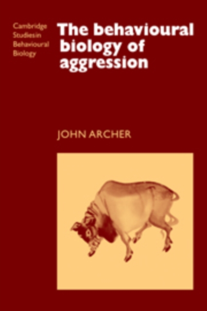 The Behavioural Biology of Aggression, Hardback Book