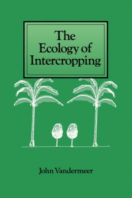 The Ecology of Intercropping, Paperback / softback Book