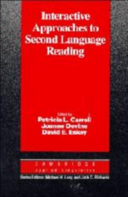 Interactive Approaches to Second Language Reading, Hardback Book