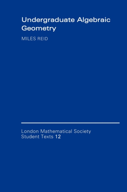 Undergraduate Algebraic Geometry, Paperback / softback Book