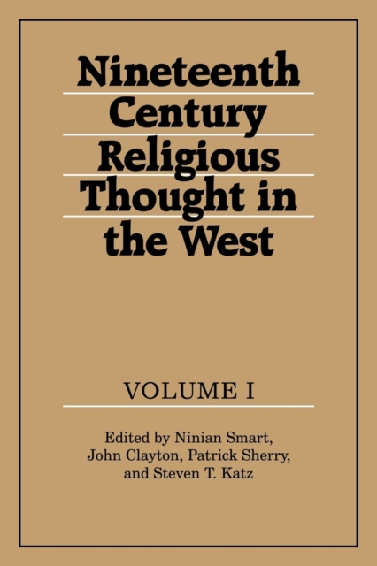 Nineteenth-Century Religious Thought in the West: Volume 1, Paperback / softback Book