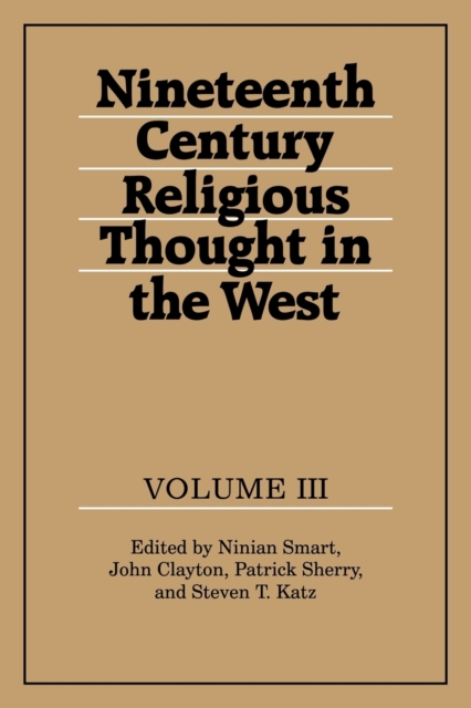 Nineteenth-Century Religious Thought in the West: Volume 3, Paperback / softback Book