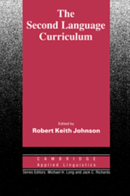 The Second Language Curriculum, Hardback Book