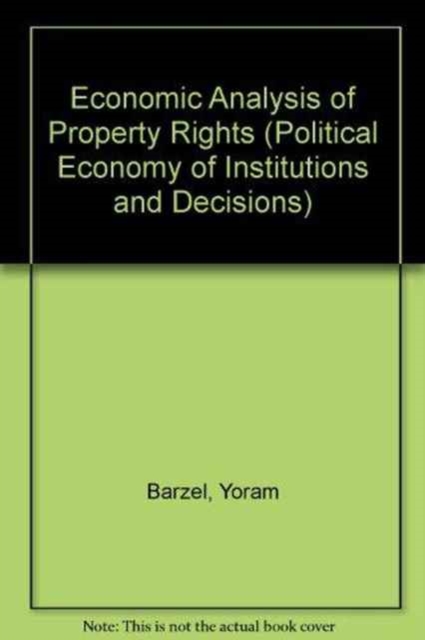 Economic Analysis of Property Rights, Hardback Book