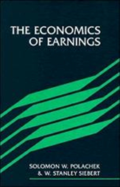 The Economics of Earnings, Hardback Book
