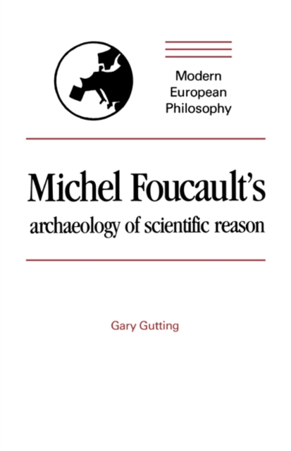 Michel Foucault's Archaeology of Scientific Reason : Science and the History of Reason, Hardback Book