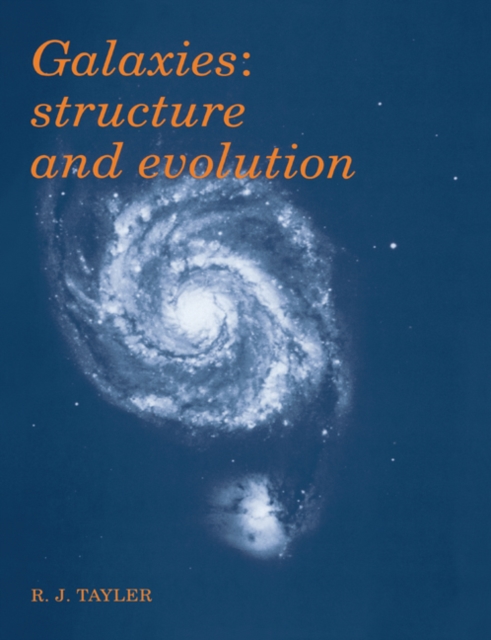 Galaxies : Structure and Evolution, Paperback / softback Book
