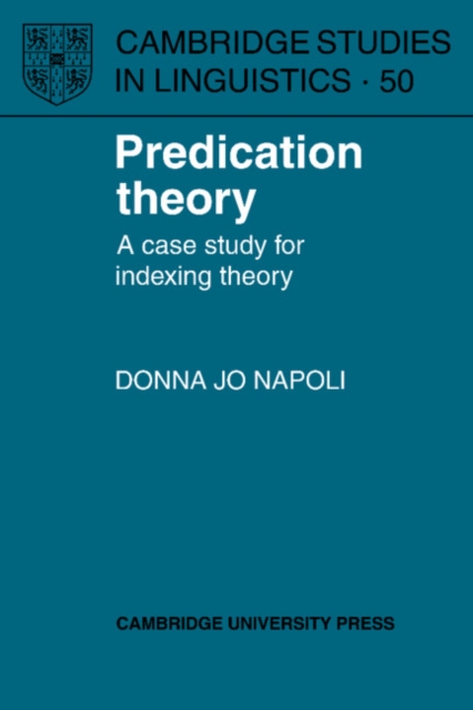 Predication Theory : A Case Study for Indexing Theory, Paperback / softback Book