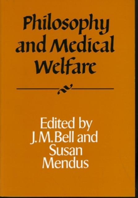 Philosophy and Medical Welfare, Paperback / softback Book