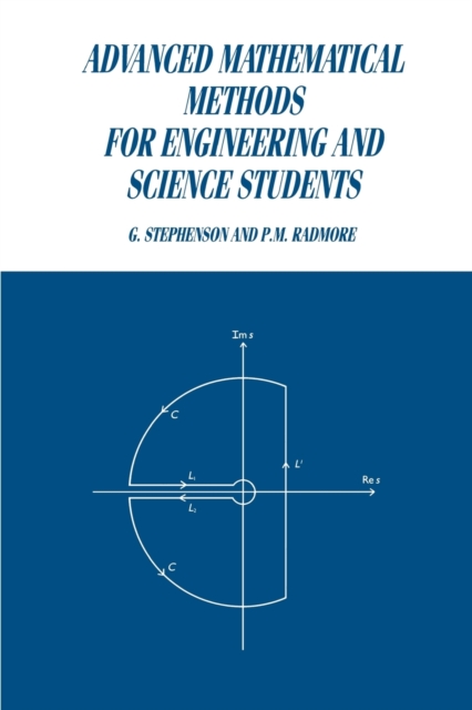 Advanced Mathematical Methods for Engineering and Science Students, Paperback / softback Book