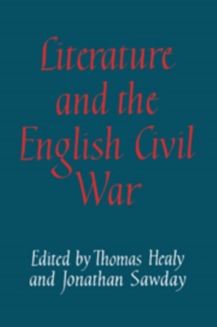 Literature and the English Civil War, Hardback Book